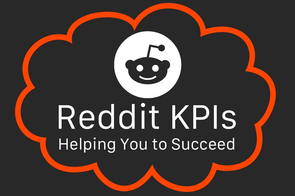 Reddit KPIs Helping You to Succeed